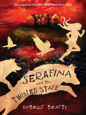cover image of Serafina and the Twisted Staff